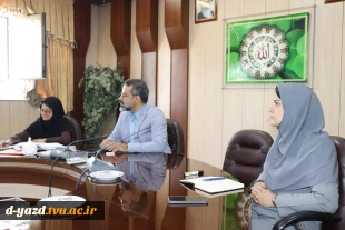 برگزاری جلسه مدیران گروه آموزشکده ملی مهارت دختران یزد با محوریت تعیین تکلیف ظرفیت رشته‌ها 3
